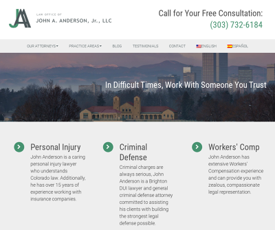 Law Office of John A. Anderson, Jr., LLC Brighton,CO Personal Injury Criminal Defense